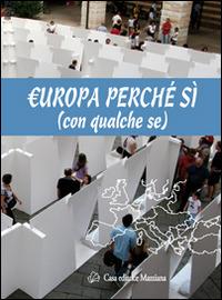Europa perché si (con qualche se)  - Libro Mazziana 2014, Nuovi quaderni Mazziani | Libraccio.it