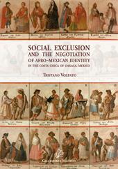 Social exclusion and the negotiation of Afro-Mexican identity in the Costa Chica of Oaxaca, Mexico