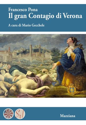 Il gran contagio di Verona - Francesco Pona - Libro Mazziana 2020 | Libraccio.it