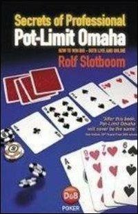 Pot-limit Omaha - Rolf Slotboom - Libro Boogaloo Publishing 2010, Poker | Libraccio.it