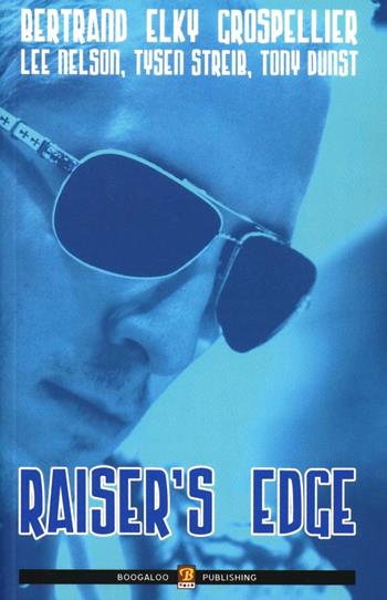 Raiser's Edge  - Libro Boogaloo Publishing 2011, Poker | Libraccio.it