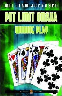 Pot-limit omaha. Winning play. Ediz. italiana - William Jockusch - Libro Boogaloo Publishing 2012, Poker | Libraccio.it