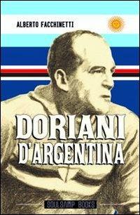 Doriani d'Argentina - Alberto Facchinetti - Libro Boogaloo Publishing 2014, Soulsamp books | Libraccio.it