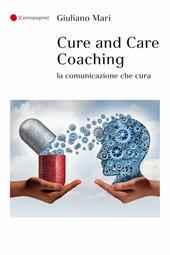 Cure and care coaching. La comunicazione che cura