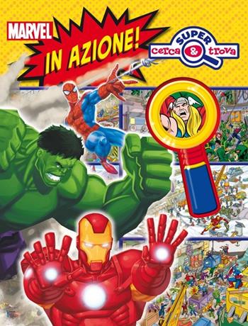 In azione. Super cerca & trova. Ediz. illustrata. Con gadget  - Libro Marvel Libri 2014 | Libraccio.it