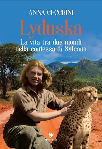 Lyduska. La vita tra due mondi della contessa di Salcano - Anna Cecchini - Libro Mgs Press 2019 | Libraccio.it
