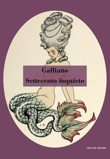 Settecento inquieto. Noia, erotismo e malinconia nel secolo dei Lumi - Guido Galliano - Libro Città del silenzio 2018 | Libraccio.it