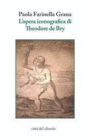 L' opera iconografica di Theodore de Bry