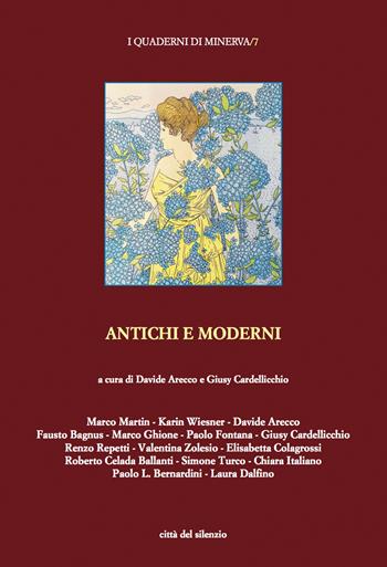 Antichi e moderni  - Libro Città del silenzio 2020, I quaderni di Minerva | Libraccio.it