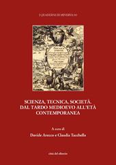 Scienza, tecnica, società. Dal tardo medioevo all'età contemporanea