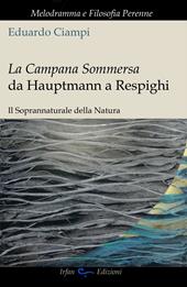 La campana sommersa da Hauptmann a Respighi. Il soprannaturale della natura