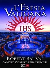 L'eresia vaticana. Lorenzo Bernini e la costruzione del Tempio ermetico del sole a Roma