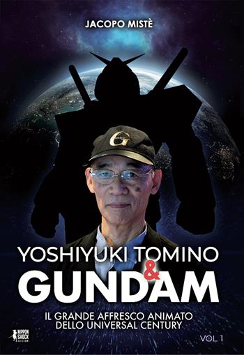 Yoshiyuki Tomino & Gundam - Jacopo Mistè - Libro XPublishing 2023 | Libraccio.it