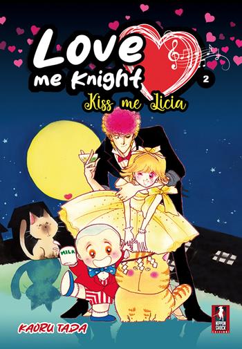 Love me knight. Kiss me Licia. Vol. 2 - Kaoru Tada - Libro XPublishing 2024 | Libraccio.it