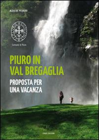Piuro in Val Bregaglia - Aldo De Pedrini - Libro Lyasis 2014 | Libraccio.it