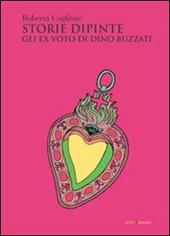 Storie dipinte. Gli ex voto di Dino Buzzati