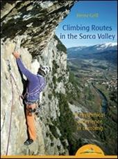 Climbing routes in the Sarca valley. A rhythmical experience in climbing