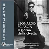 Il giorno della civetta. Audiolibro. CD Audio formato MP3