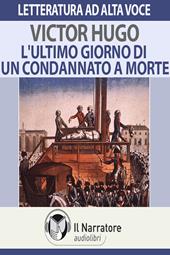 Libraccio L'ultimo giorno di un condannato a morte (audiolibro)