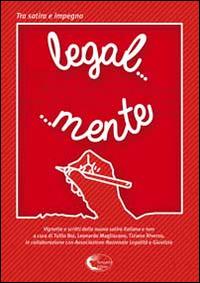 LegalMente  - Libro Tempesta Editore 2014, Vita raccontata | Libraccio.it