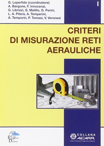 Criteri di misurazione reti aerauliche  - Libro Editoriale Delfino 2014 | Libraccio.it