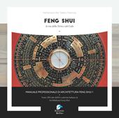Feng shui. La via della Terra e del Cielo. Vol. 1