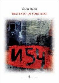 Trattato di sortilegi - Óscar Hahn - Libro Rayuela Edizioni 2013 | Libraccio.it