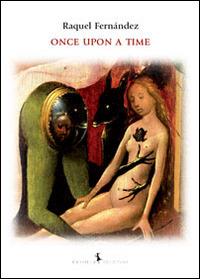Once upon a time - Raquel Fernàndez - Libro Rayuela Edizioni 2014 | Libraccio.it