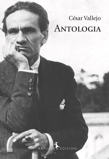 Antologia. Ediz. spagnola e italiana - César Vallejo - Libro Rayuela Edizioni 2019, Arociris | Libraccio.it