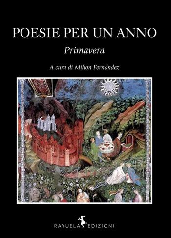 Poesie per un anno. Primavera  - Libro Rayuela Edizioni 2020 | Libraccio.it