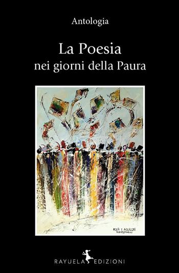 La poesia nei giorni della paura. Antologia  - Libro Rayuela Edizioni 2021 | Libraccio.it