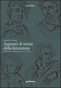 Appunti di storia della letteratura. Dal milleseicento alla scuola classica e Carducci - Marcello De Grandi - Libro Gelmini 2014 | Libraccio.it