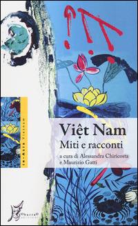 Viêt Nam. Miti e racconti  - Libro O Barra O Edizioni 2014, In Asia | Libraccio.it