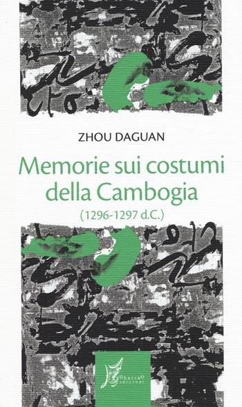 Memorie sui costumi della Cambogia (1296-1297 d.C.) - Daguan Zhou - Libro O Barra O Edizioni 2015, Gli antecedenti | Libraccio.it