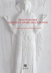 Martin Buber. Sapienza e opere delle donne