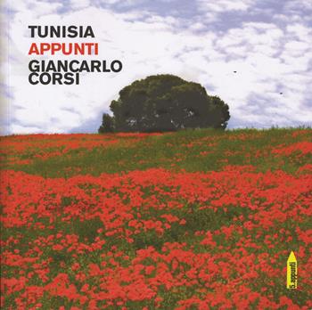 Tunisia - Giancarlo Corsi - Libro Antilia 2019, Appunti | Libraccio.it