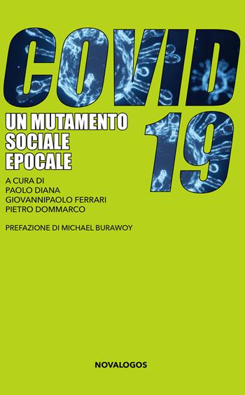 COVID-19. Un mutamento sociale epocale  - Libro Novalogos 2021, Scienze sociali | Libraccio.it