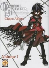 Chrome breaker. Vol. 1