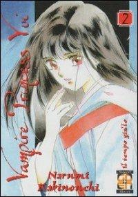 Vampire princess Yui. Vol. 2 - Narumi Kakinouchi - Libro Goen 2015, Vampire collection | Libraccio.it