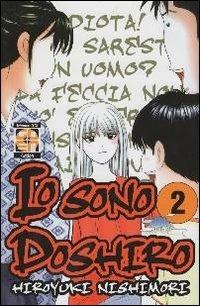 Io sono Doshiro. Vol. 2 - Hiroyuki Nishimori - Libro Goen 2015, Yoichi | Libraccio.it