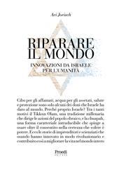 Riparare il mondo. Innovazioni da Israele per l'umanità. Ediz. multilingue