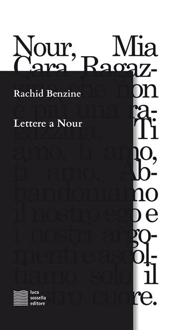 Lettere a Nour - Rachid Benzine - Libro Luca Sossella Editore 2018, Linea | Libraccio.it