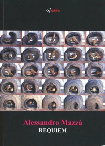 Requiem - Alessandro Mazza - Libro Sigismundus 2013, O/Esse | Libraccio.it
