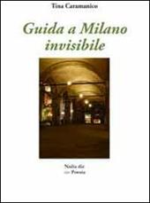 Guida a Milano invisibile