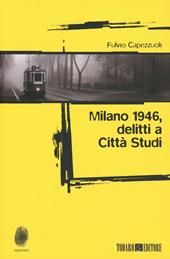 Milano 1946: delitti a Città Studi