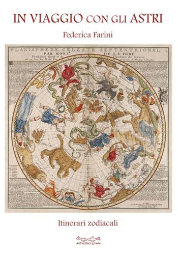 In viaggio con gli astri - Federica Farini - Libro Museodei by Hermatena 2014 | Libraccio.it