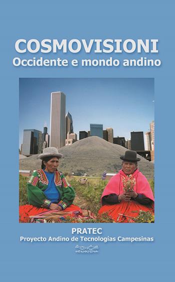 Cosmovisioni. Occidente e mondo andino  - Libro Museodei by Hermatena 2015, Ripensare il mondo | Libraccio.it
