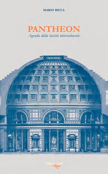 Pantheon. Agenda della laicità interculturale - Mario Ricca - Libro Torri del Vento Edizioni di Terra di Vento 2012, I carati | Libraccio.it