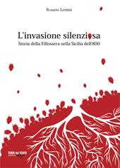 L'invasione silenziosa. Storia delle fillossera nella Sicilia dell'800