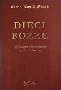 Dieci bozze - Rachel B. DuPlessis - Libro Vydia Editore 2012 | Libraccio.it